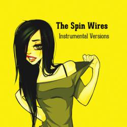 The Spin Wires : Instrumental Versions